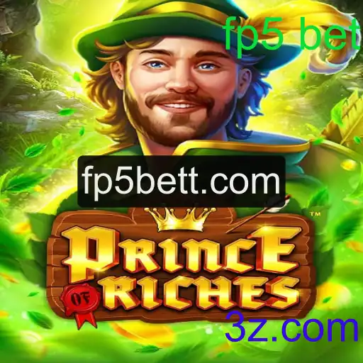 PrinceOfRiches: Uma Jornada no Mundo das Apostas com o fp5 bet